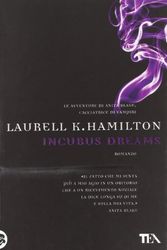 Cover Art for 9788850229390, Incubus dreams by Laurell K. Hamilton