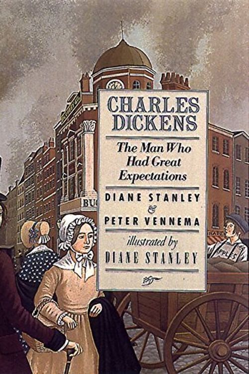 Cover Art for B01FIYYYOK, Charles Dickens: The Man Who Had Great Expectations by Diane Stanley (1993-08-16) by Diane Stanley;Peter Vennema