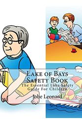 Cover Art for 9781505569599, Lake of Bays Safety BookThe Essential Lake Safety Guide for Children by Jobe Leonard