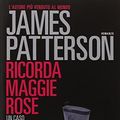 Cover Art for 9788850238279, Ricorda Maggie Rose by James Patterson