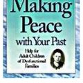 Cover Art for 9780805499872, Making Peace With Your Past by Tim Sledge