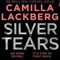 Cover Art for 9780008283803, Silver Tears by Camilla Lackberg