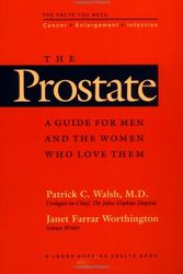 Cover Art for 9780801849893, The Prostate: A Guide for Men and the Women Who Love Them (A Johns Hopkins Press Health Book) by Professor Patrick C. Walsh MD