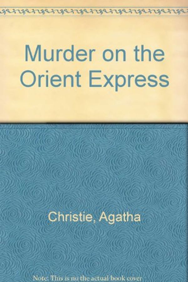 Cover Art for 9780613625319, Murder on the Orient Express by Agatha Christie