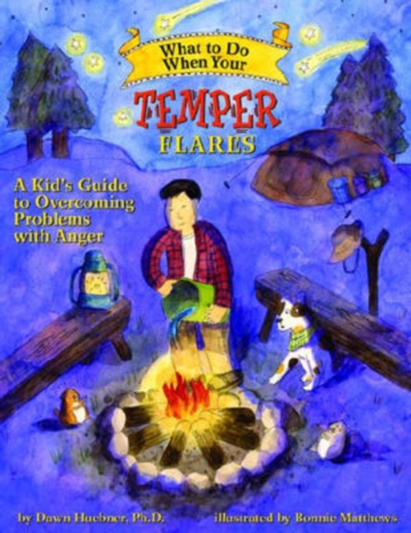Cover Art for 9781433801341, What to Do When Your Temper Flares by Dawn Huebner