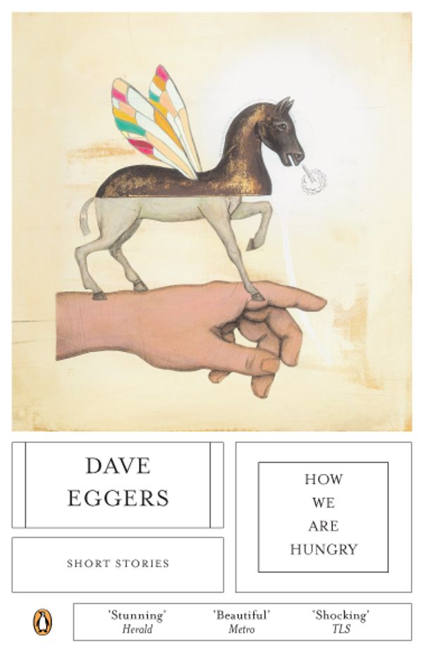 Cover Art for 9780141020044, How We Are Hungry by Dave Eggers