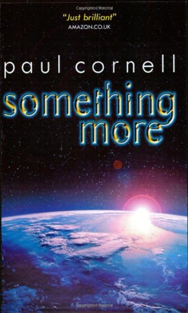 Cover Art for 9781857989595, Something More by Paul Cornell