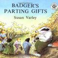 Cover Art for 9780606251105, Badger S Parting Gifts by Susan Varley