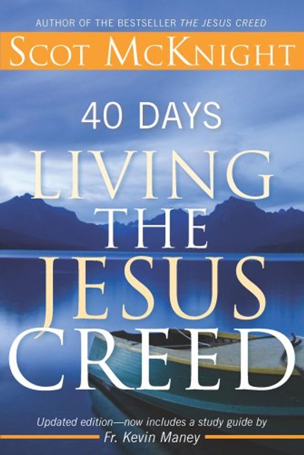 Cover Art for 9781612615240, 40 Days Living the Jesus Creed by Scot McKnight