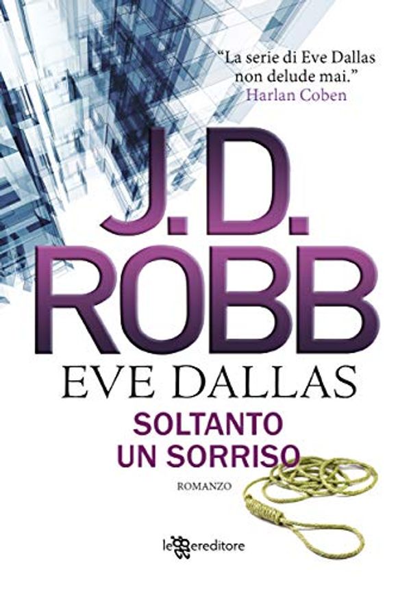 Cover Art for B092J7GHSD, Soltanto un sorriso (Eve Dallas Vol. 4) (Italian Edition) by Jd Robb