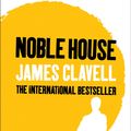 Cover Art for 9780340750704, Noble House: The Fifth Novel of the Asian Saga by James Clavell