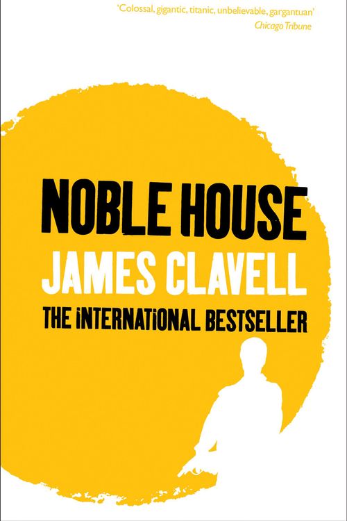 Cover Art for 9780340750704, Noble House: The Fifth Novel of the Asian Saga by James Clavell