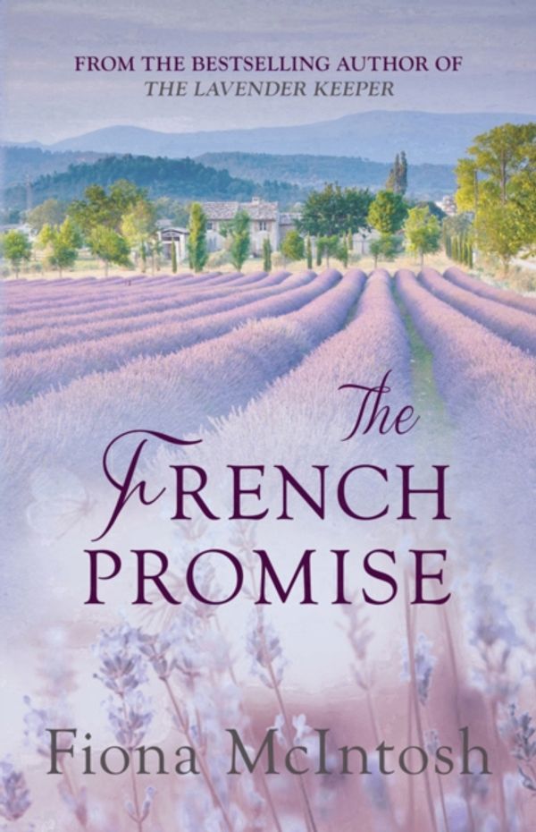 Cover Art for 9780749015657, The French Promise by Fiona McIntosh