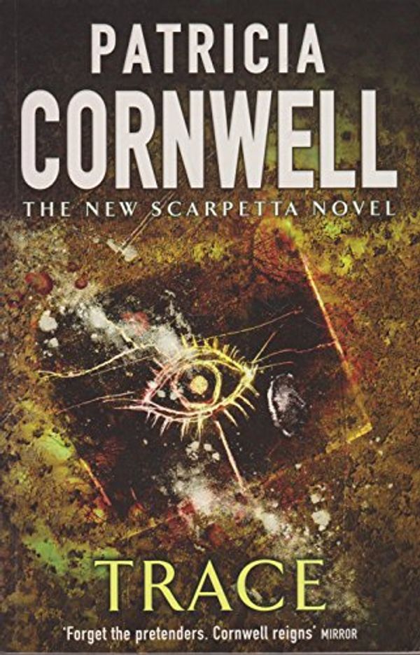 Cover Art for 9781920798437, Trace: The New Scarpetta Novel by Patricia Cornwell