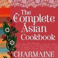 Cover Art for 9781742701448, The Complete Asian Cookbook by Charmaine Solomon