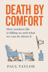 Cover Art for 9781922611505, Death by Comfort by Paul Taylor