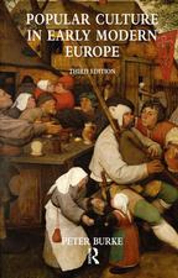 Cover Art for 9781351910002, Popular Culture in Early Modern Europe by Peter Burke