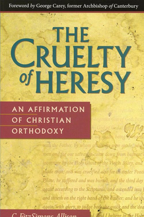 Cover Art for 9780819215130, Cruelty of Heresy by C Fitzsimons Allison