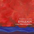 Cover Art for 9780192550422, Dyslexia: A Very Short Introduction by Margaret J. Snowling