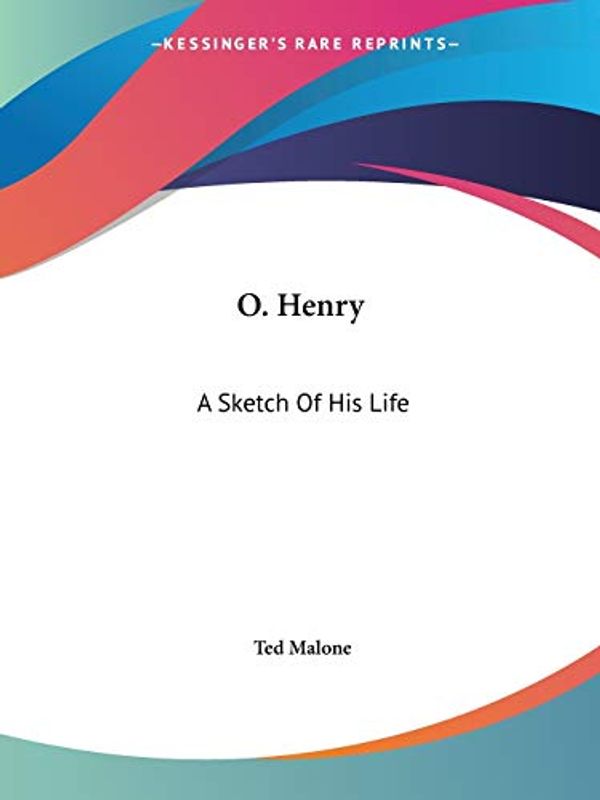 Cover Art for 9781425469085, O. Henry by Ted Malone