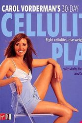 Cover Art for 9780753509173, Carol Vorderman's 30-Day Cellulite Plan by Carol Vorderman with Anita Bean, Linda Bird and Sarah Williams