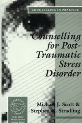 Cover Art for 9780803984097, Counselling for Post-traumatic Stress Disorder by Scott, Dr Michael J, Stradling, Dr Stephen G