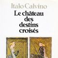 Cover Art for 9782020086424, Le Château des destins croisés by Italo Calvino