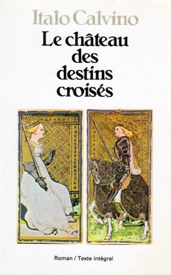 Cover Art for 9782020086424, Le Château des destins croisés by Italo Calvino