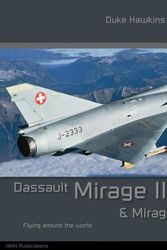 Cover Art for 9782931083031, Dassault Mirage III/5: Aircraft in Detail (Duke Hawkins) by Robert Pied, Nicolas Deboeck