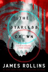 Cover Art for 9781250816771, The Starless Crown (Moon Fall, 1) by James Rollins