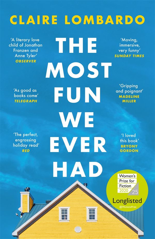 Cover Art for 9781474611893, The Most Fun We Ever Had by Claire Lombardo