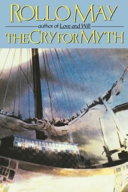 Cover Art for 9780393331776, The Cry for Myth by Rollo May