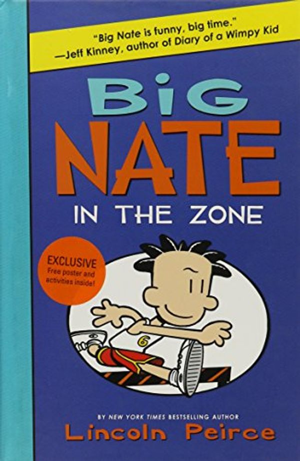 Cover Art for 9780062340702, Big Nate in the Zone B&n Edition by Lincoln Peirce