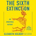 Cover Art for 9781797107448, The Sixth Extinction: An Unnatural History by Elizabeth Kolbert