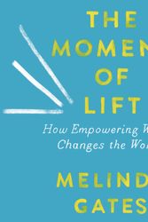 Cover Art for 9781760783327, The Moment of Lift by Melinda Gates