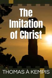 Cover Art for 9798433873186, The Imitation of Christ by Thomas a Kempis