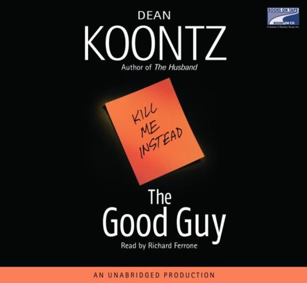 Cover Art for 9781415936351, Good Guy, the (Lib)(CD) by Dean Koontz