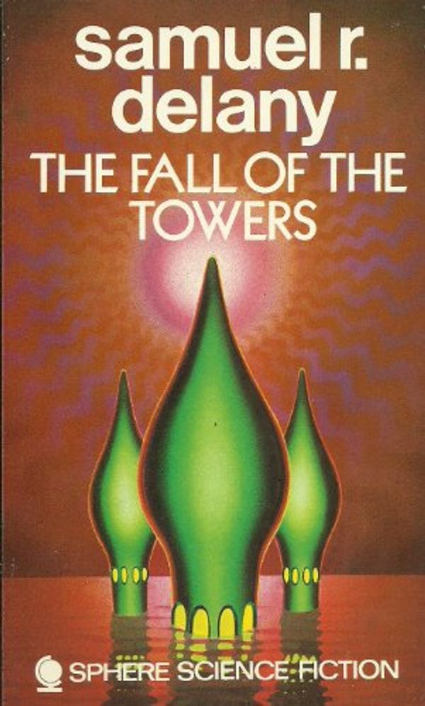 Cover Art for 9780722129005, Fall of the Towers by Samuel R. Delany