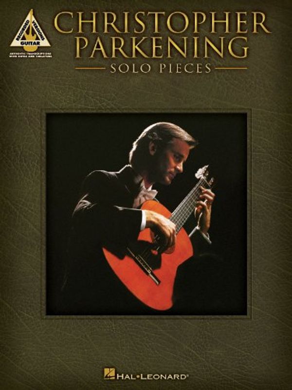 Cover Art for 9781423434764, Christopher Parkening - Solo Pieces by Christopher Parkening