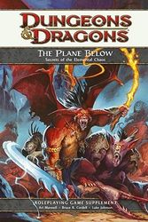 Cover Art for 9780786952496, The Plane Below: Secrets of the Elemental Chaos: A 4th Edition D&d Supplement by Ari Marmell