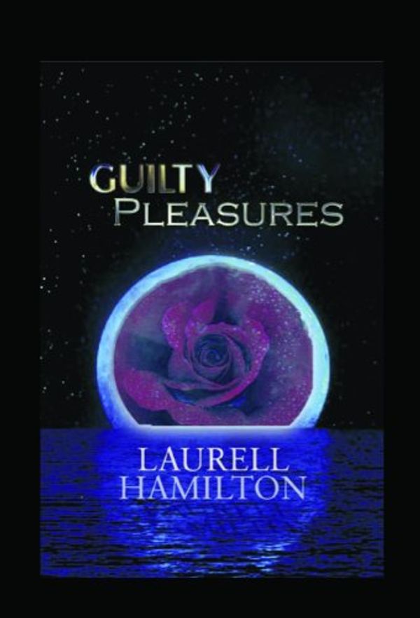 Cover Art for 9781596880078, Guilty Pleasures (Anita Blake, Vampire Hunter, Book 1) [Large Print] by Laurell K. Hamilton