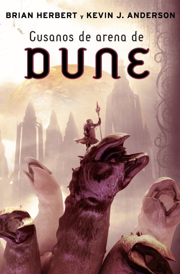 Cover Art for 9788466334334, Gusanos de arena de Dune (Sandworms of Dune) by Brian Herbert, Kevin J. Anderson