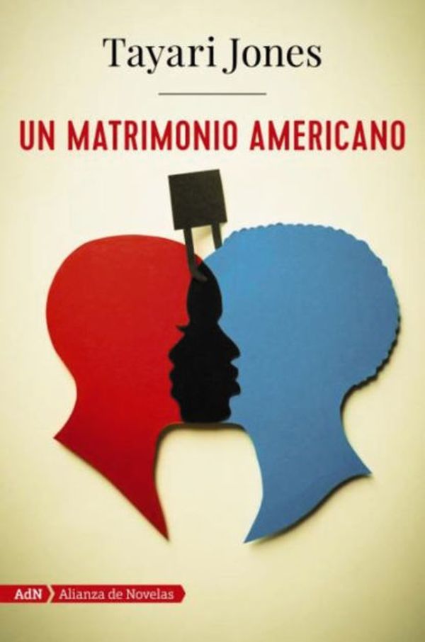 Cover Art for 9788491812685, Un matrimonio americano / An American Marriage by Tayari Jones