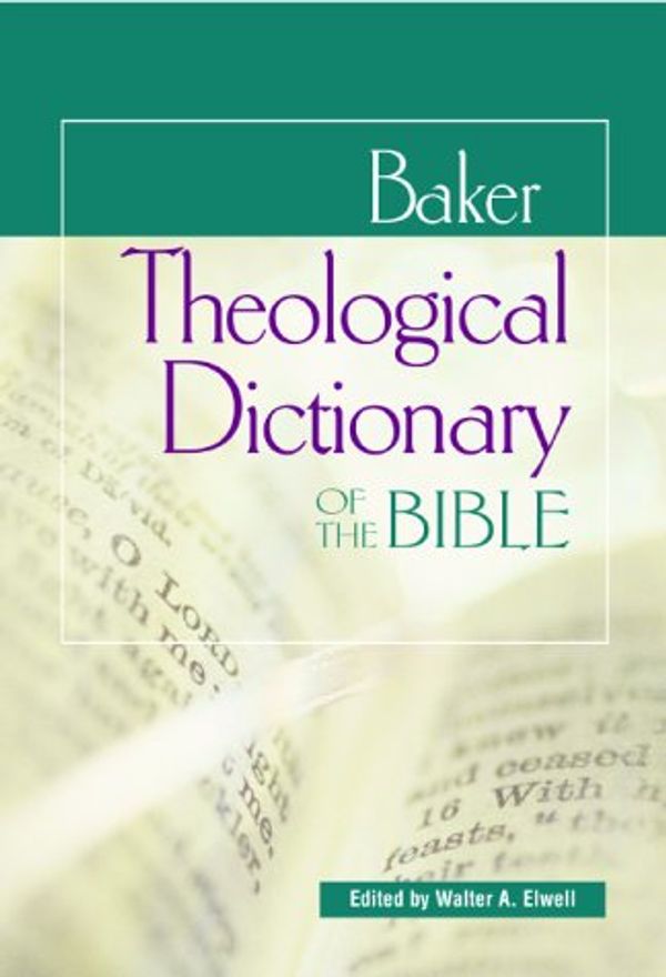 Cover Art for 9780801022562, Baker Theological Dictionary of the Bible by Walter A Elwell