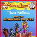 Cover Art for 9780545393805, Thea Stilton and the Mountain of Fire: A Geronimo Stilton Adventure by Thea Stilton