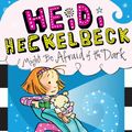 Cover Art for 9781481446297, Heidi Heckelbeck Might Be Afraid of the Dark by Wanda Coven
