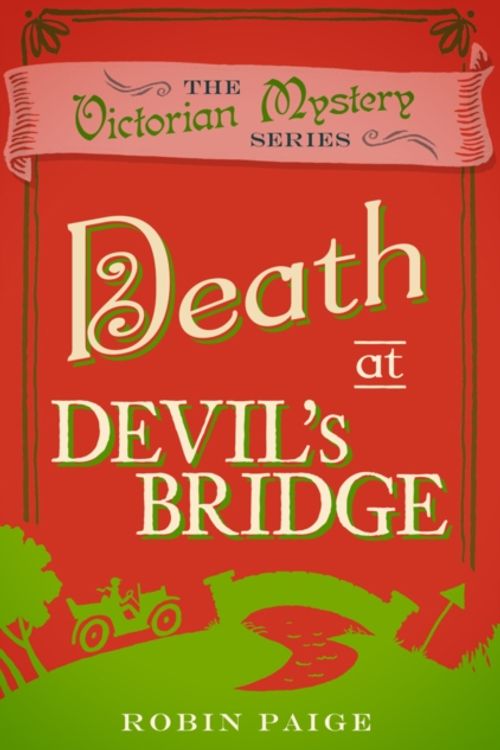 Cover Art for 9780857300195, Death at Devil's Bridge by Robin Paige