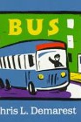 Cover Art for 9780152008109, Bus by Chris L. Demarest