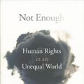 Cover Art for 9780674737563, Not EnoughHuman Rights in an Unequal World by Samuel Moyn