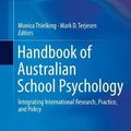 Cover Art for 9783319928791, Handbook of Australian School Psychology: Integrating International Research, Practice, and Policy by Monica Thielking